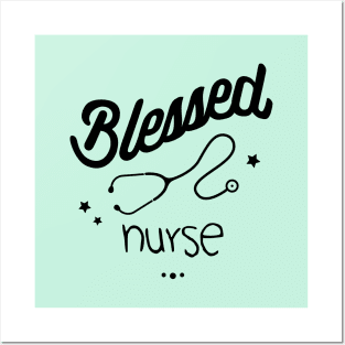 Blessed nurse Posters and Art